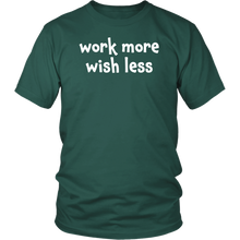 Work more wish less - District Unisex Shirt [lightweight cotton]