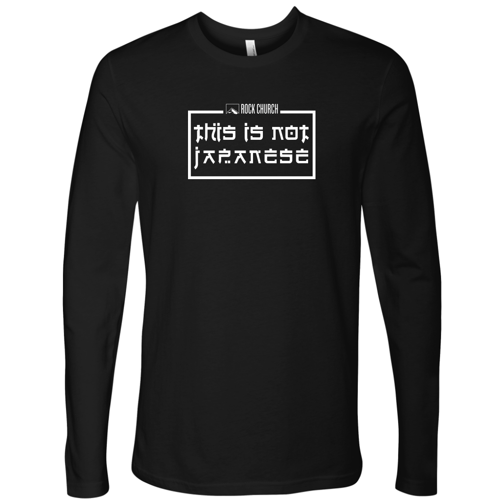 Rock Church: This is not Japanese - Next Level Mens Long Sleeve