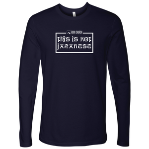 Rock Church: This is not Japanese - Next Level Mens Long Sleeve
