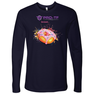 Pro-TF: Find Your Why - Because... Donuts [Water Color With Paint Splatter 2.0 Version] Other Sizes