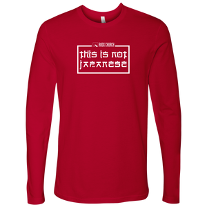 Rock Church: This is not Japanese - Next Level Mens Long Sleeve